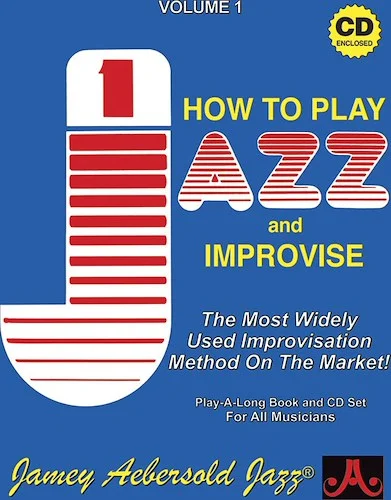 Jamey Aebersold Jazz, Volume 1: How to Play Jazz and Improvise: The Most Widely Used Improvisation Method on the Market!