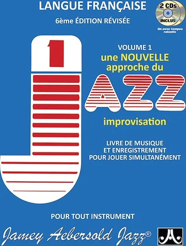 Jamey Aebersold Jazz, Volume 1: How to Play Jazz and Improvise (French Edition): The Most Widely Used Improvisation Method on the Market!