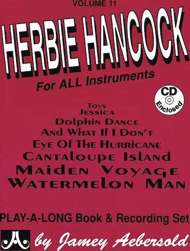 Jamey Aebersold Jazz, Volume 11: Herbie Hancock: For All Instruments