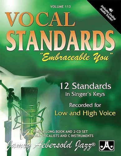 Jamey Aebersold Jazz, Volume 113: Vocal Standards "Embraceable You": 12 Standards in Singer's Keys -- Recorded for Low and High Voice