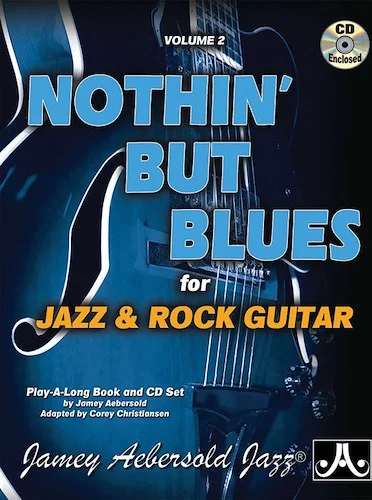 Jamey Aebersold Jazz, Volume 2: Nothin' but Blues: For Jazz & Rock Guitar