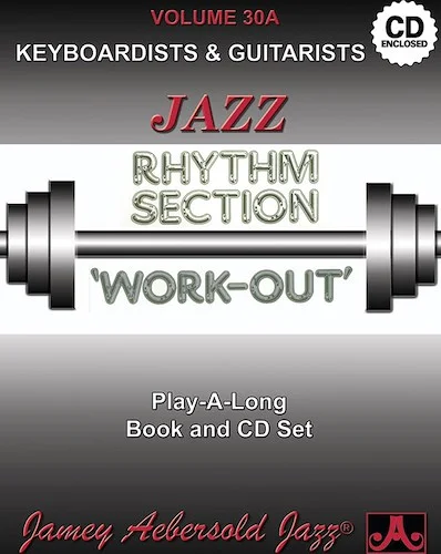 Jamey Aebersold Jazz, Volume 30A: Jazz Rhythm Section Work-Out: Keyboardists & Guitarists