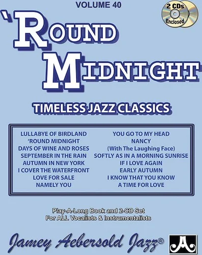 Jamey Aebersold Jazz, Volume 40: 'Round Midnight: Timeless Jazz Classics