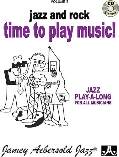 Jamey Aebersold Jazz, Volume 5: Jazz and Rock---Time to Play Music!