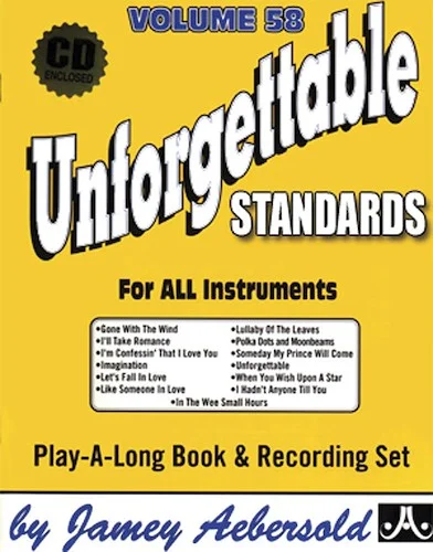 Jamey Aebersold Jazz, Volume 58: Unforgettable Standards: For All Instruments