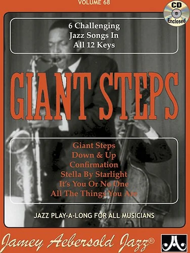 Jamey Aebersold Jazz, Volume 68: Giant Steps: 6 Challenging Jazz Songs in All 12 Keys