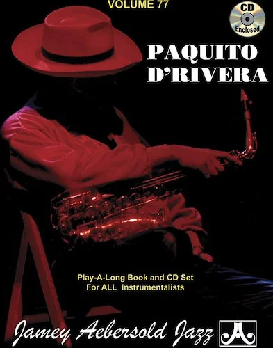 Jamey Aebersold Jazz, Volume 77: Paquito D'Rivera: Latin, Brazilian, Caribbean, Jazz & Beyond