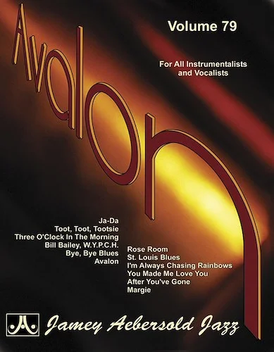 Jamey Aebersold Jazz, Volume 79: Avalon: For All Instrumentalists and Vocalists