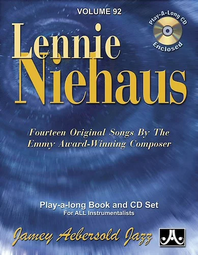 Jamey Aebersold Jazz, Volume 92: Lennie Niehaus: Fourteen Original Songs by the Emmy Award-Winning Composer