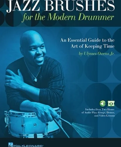 Jazz Brushes for the Modern Drummer - An Essential Guide to the Art of Keeping Time