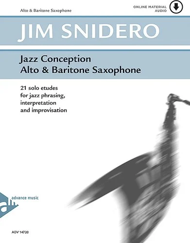 Jazz Conception: Alto & Baritone Saxophone: 21 Solo Etudes for Jazz Phrasing, Interpretation, and Improvisation