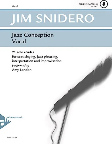 Jazz Conception: Voice: 21 Solo Etudes for Scat Singing, Jazz Phrasing, Interpretation, and Improvisation