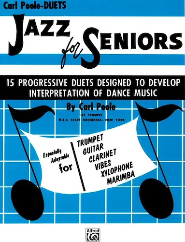 Jazz for Seniors: 15 more progressive duets for jazz-oriented like instruments