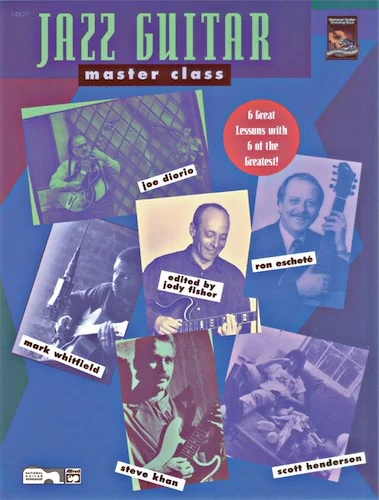 Jazz Guitar Master Class: 6 Great Lessons with 6 of the Greatest!