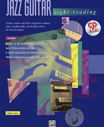 Jazz Guitar Sight-Reading: Etudes, Studies, and Duets Designed to Enhance Music Reading Skills, Specifically Written for the Jazz Player