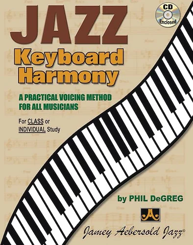 Jazz Keyboard Harmony: A Practical Voicing Method for All Musicians