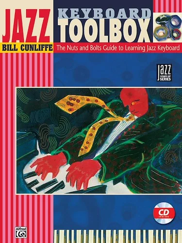 Jazz Keyboard Toolbox: The Nuts and Bolts Guide to Learning Jazz Keyboard