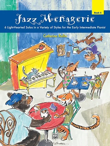 Jazz Menagerie, Book 2: 6 Light-Hearted Solos in a Variety of Styles for the Early Intermediate Pianist