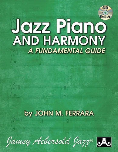 Jazz Piano and Harmony: A Fundamental Guide