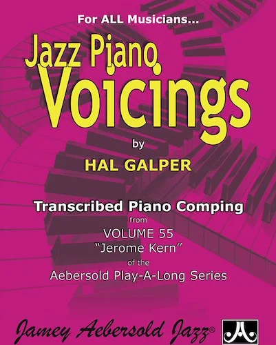 Jazz Piano Voicings: Transcribed Piano Comping from <i>Volume 55 Jerome Kern</i> of the Aebersold Play-A-Long Series