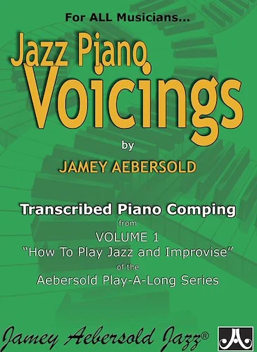 Jazz Piano Voicings: Transcribed Piano Comping from <i>Volume 1: How to Play Jazz and Improvise</i>
