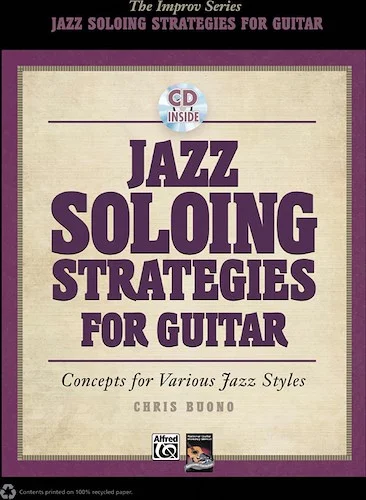 Jazz Soloing Strategies for Guitar: Concepts for Various Jazz Styles