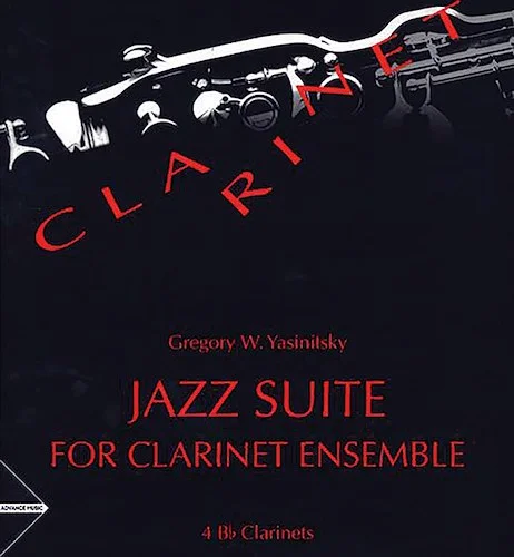 Jazz Suite: For Clarinet Ensemble