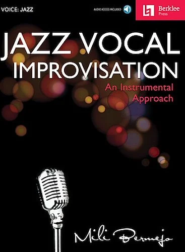 Jazz Vocal Improvisation - An Instrumental Approach
