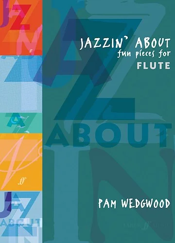 Jazzin' About: Fun Pieces for Flute