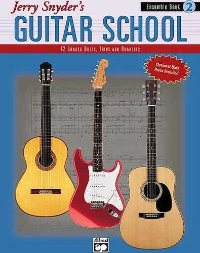Jerry Snyder's Guitar School, Ensemble Book 2: 12 Graded Duets, Trios, and Quartets