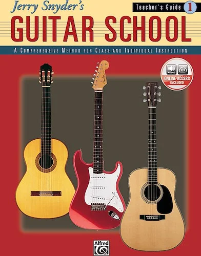 Jerry Snyder's Guitar School, Teacher's Guide Book 1: A Comprehensive Method for Class and Individual Instruction