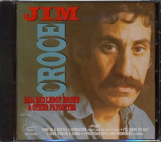 Jim Croce - Bad, Bad Leroy Brown & Other Favorites