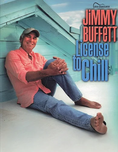 Jimmy Buffett: License to Chill