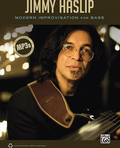 Jimmy Haslip: Modern Improvisation for Bass