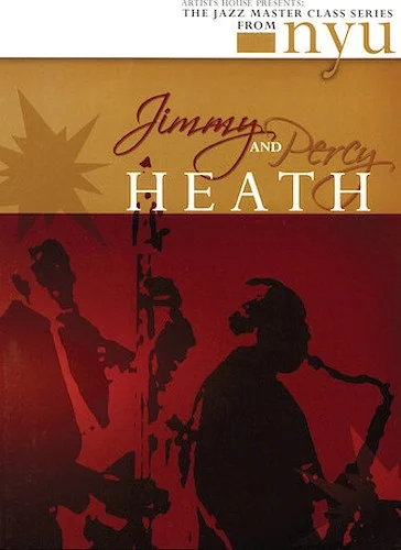 Jimmy & Percy Heath - The Jazz Master Class Series from NYU