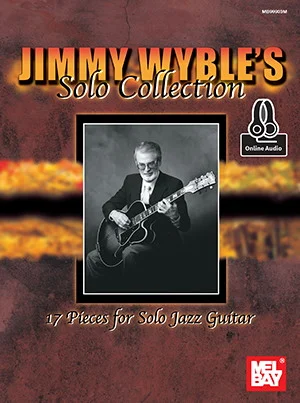 Jimmy Wyble's Solo Collection<br>17 Pieces for Solo Jazz Guitar