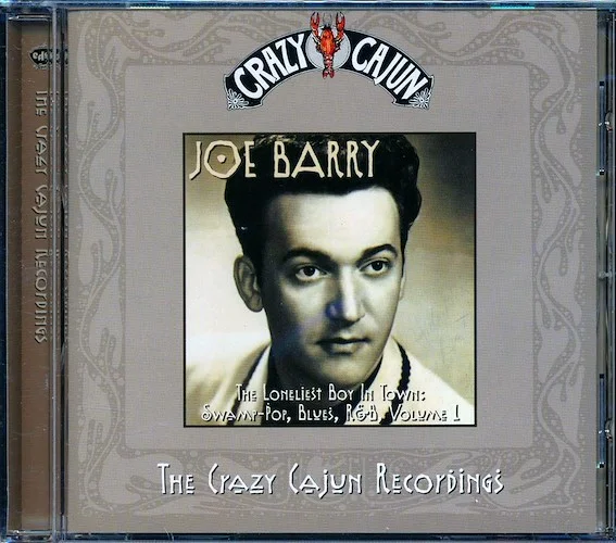Joe Barry - The Lonliest Boy In Town: Swamp-Pop Blues, R&B: The Crazy Cajun Recordings, Volume 1