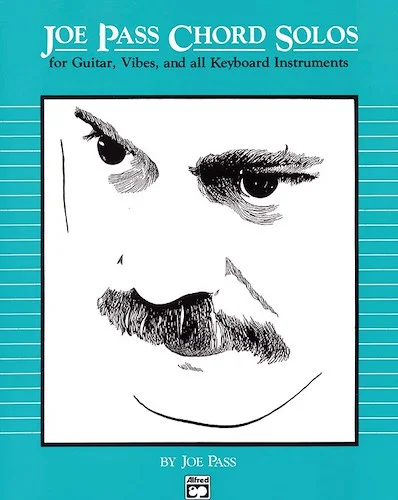 Joe Pass Chord Solos: For Guitar, Vibes, and All Keyboard Instruments