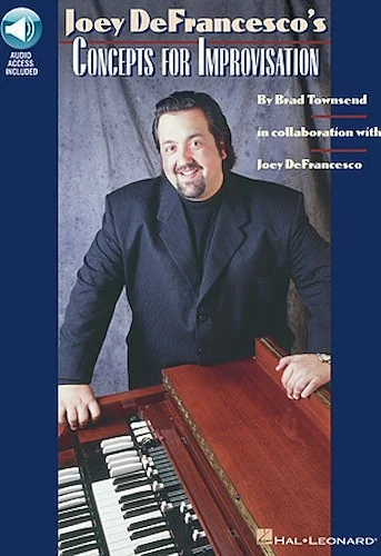 Joey DeFrancesco's Concepts for Improvisation
