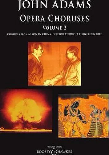 John Adams: Opera Choruses - Volume 2