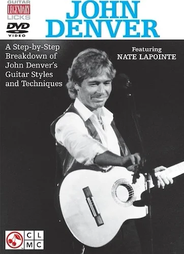 John Denver Legendary Licks - A Step-by-Step Breakdown of John Denver's Guitar Styles and Techniques