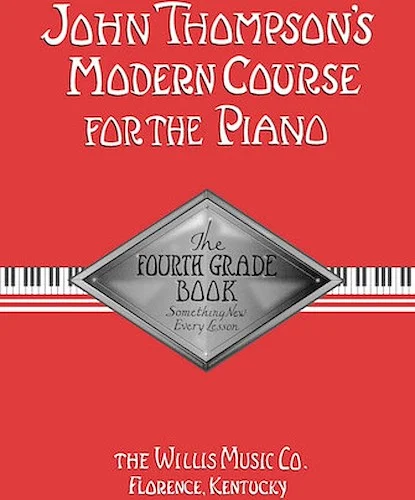 John Thompson's Modern Course for the Piano - Fourth Grade (Book Only)
