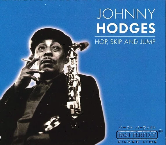 Johnny Hodges - Hop, Skip And Jump