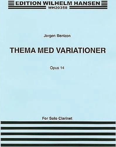 Jorgen Bentzon: Theme And Variations For Solo Clarinet Op.14