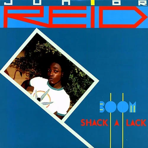 Jr. Reid - Boom Shack A Lack