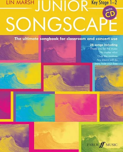 Junior Songscape: The Ultimate Songbook for Classroom and Concert Use