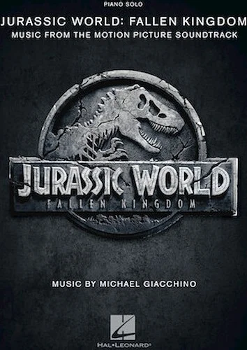 Jurassic World: Fallen Kingdom - Music from the Motion Picture Soundtrack