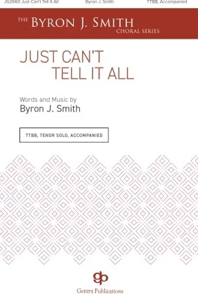 Just Can't Tell It All