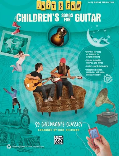 Just for Fun: Children's Songs for Guitar: 59 Children's Classics