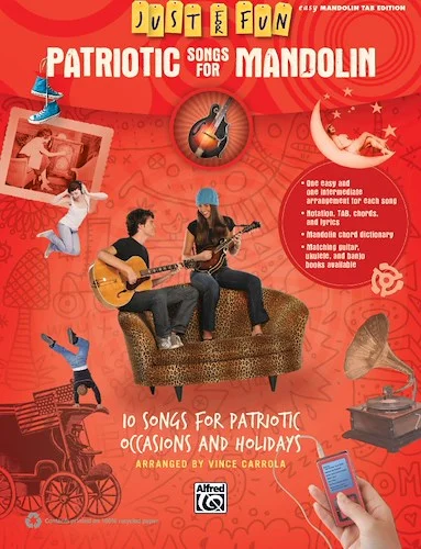 Just for Fun: Patriotic Songs for Mandolin: 10 Songs for Patriotic Occasions and Holidays